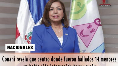 Photo of Conani revela que centro donde fueron hallados 14 menores ya había sido intervenido hace un año